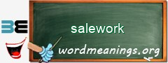 WordMeaning blackboard for salework